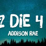  die  lyrics addison rae x