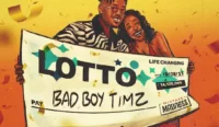 Bad Boy Timz – Lotto Ft. Mixtape Madness x