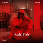 Oladips Ft. Tekunbi – Right Path x