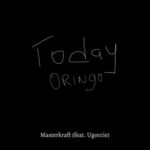 Today Oringo Lyrics x
