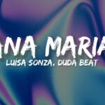 ana maria lyrics luisa sonza feat duda beat x