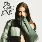 do or die lyrics natalie jane x