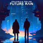 future rain lyrics don diablo tony ann  x
