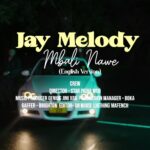 mbali nawe english version lyrics jay melody x