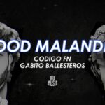 mood malandro lyrics codigo fn feat gabito ballesteros x