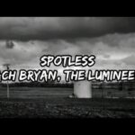 spotless lyrics zach bryan feat the lumineers  x