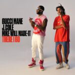 there i go lyrics gucci mane feat j cole x